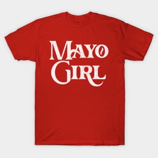 Mayo Girl / Retro Style Typography Apparel T-Shirt